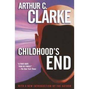 Childhood's End -- Arthur C. Clarke